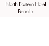 North Eastern Hotel Benalla - Rent Accommodation
